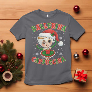 Ballerina Cappuccina T Shirt Funny Italian Brainrot Meme Christmas Gift TS12 Charcoal Print Your Wear