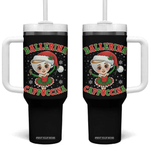 Ballerina Cappuccina Tumbler With Handle Funny Italian Brainrot Meme Christmas Gift TS12 One Size: 40 oz Black Print Your Wear