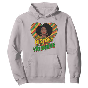 Black History Is My Valentine Hoodie Gift For Black Women TS12 Ice Gray Print Your Wear