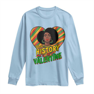 Black History Is My Valentine Long Sleeve Shirt Gift For Black Women TS12 Light Blue Print Your Wear