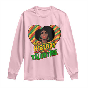 Black History Is My Valentine Long Sleeve Shirt Gift For Black Women TS12 Light Pink Print Your Wear