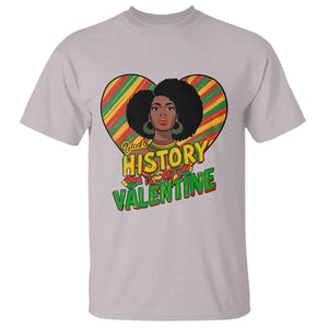 Black History Is My Valentine T Shirt Gift For Black Women TS12 Ice Gray Print Your Wear