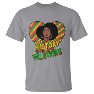 Black History Is My Valentine T Shirt Gift For Black Women TS12 Sport Gray Print Your Wear