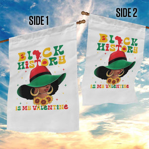 Black History Is My Valentine Garden Flag Women Gift For February TS12 Print Your Wear