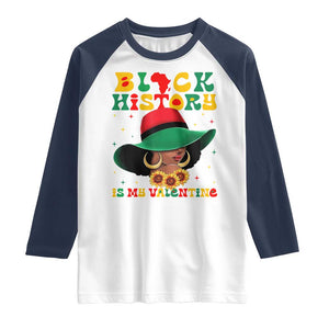 Black History Is My Valentine Raglan Shirt Women Gift For February TS12 White Navy Print Your Wear