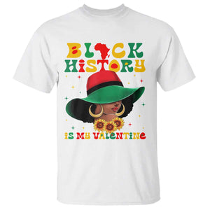 Black History Is My Valentine T Shirt Women Gift For February TS12 White Print Your Wear