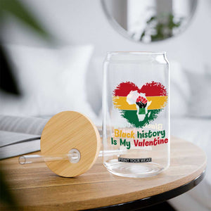 African American Women Pride Glass Can Black History Is My Valentine TS12 Print Your Wear