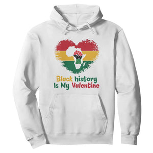 African American Women Pride Hoodie Black History Is My Valentine TS12 White Print Your Wear
