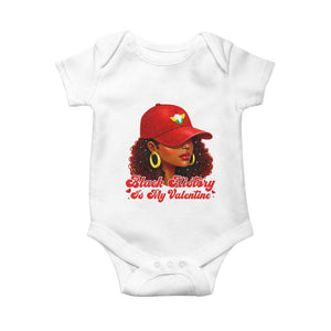 Black History Is My Valentine Baby Onesie Melanin Pride Valentines Day Gift TS12 White Print Your Wear