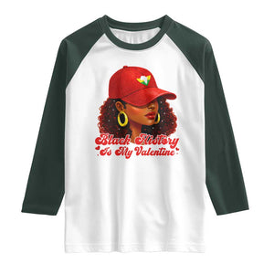 Black History Is My Valentine Raglan Shirt Melanin Pride Valentines Day Gift TS12 White Dark Forest Green Print Your Wear