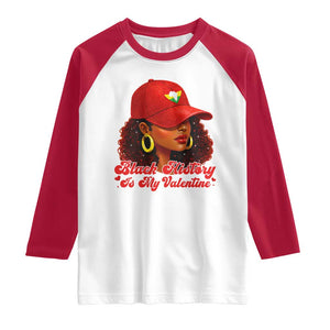 Black History Is My Valentine Raglan Shirt Melanin Pride Valentines Day Gift TS12 White Red Print Your Wear