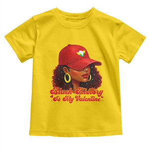 Black History Is My Valentine Toddler T Shirt Melanin Pride Valentines Day Gift TS12 Daisy Print Your Wear