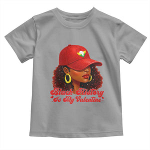Black History Is My Valentine Toddler T Shirt Melanin Pride Valentines Day Gift TS12 Sport Gray Print Your Wear
