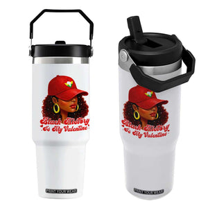 Black History Is My Valentine Flip Straw Tumbler Melanin Pride Valentines Day Gift TS12 One Size: 30 oz White Print Your Wear