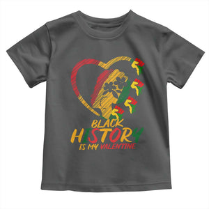 Black History Is My Valentine Toddler T Shirt Gift For Melanin Queen TS12 Dark Heather Print Your Wear