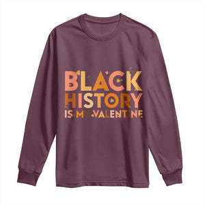 Black History Is My Valentine Long Sleeve Shirt African American Women Pride TS12 Maroon Print Your Wear