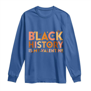 Black History Is My Valentine Long Sleeve Shirt African American Women Pride TS12 Royal Blue Print Your Wear