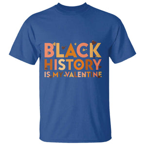 Black History Is My Valentine T Shirt African American Women Pride TS12 Royal Blue Print Your Wear