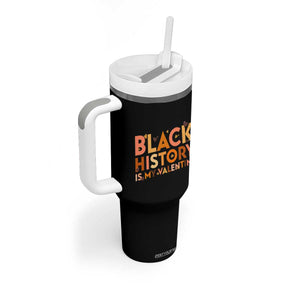 Black History Is My Valentine Tumbler With Handle African American Women Pride TS12 Print Your Wear