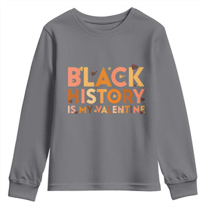 Black History Is My Valentine Youth Sweatshirt African American Women Pride TS12 Charcoal Print Your Wear