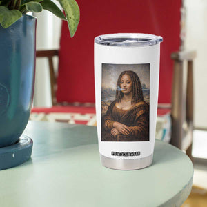 Funny Black Mona Lisa Tumbler Cup African American Pride TS12 Print Your Wear