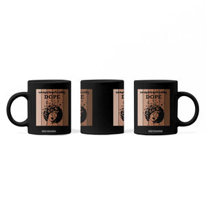 Inspirational Black Women Gift Coffee Mug Unapologetically Dope TS12 Print Your Wear