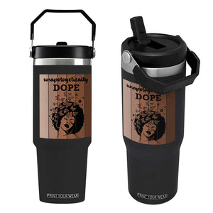 Inspirational Black Women Gift Flip Straw Tumbler Unapologetically Dope TS12 One Size: 30 oz Black Print Your Wear