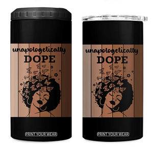 Inspirational Black Women Gift 4 in 1 Can Cooler Tumbler Unapologetically Dope TS12 One Size: 16 oz Black Print Your Wear
