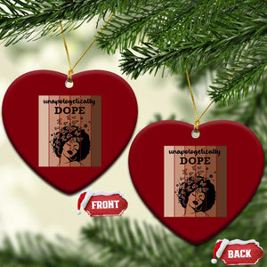Inspirational Black Women Gift Ceramic Ornament Unapologetically Dope TS12 Print Your Wear