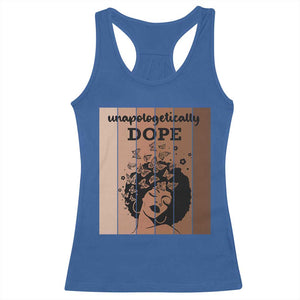 Inspirational Black Women Gift Racerback Tank Top Unapologetically Dope TS12 Royal Blue Print Your Wear