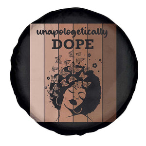 Inspirational Black Women Gift Spare Tire Cover Unapologetically Dope TS12 Print Your Wear