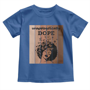 Inspirational Black Women Gift Toddler T Shirt Unapologetically Dope TS12 Royal Blue Print Your Wear