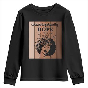 Inspirational Black Women Gift Youth Sweatshirt Unapologetically Dope TS12 Black Print Your Wear