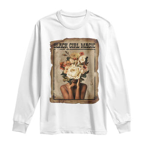 Black Girl Magic Long Sleeve Shirt Feminist Black Women In History TS12 White Print Your Wear