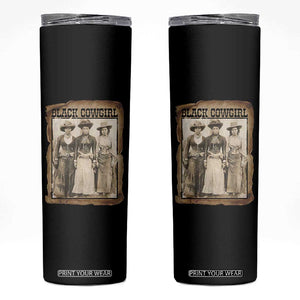 Black Cowgirl Pride Skinny Tumbler Western Black History Month Gift TS12 Black Print Your Wear