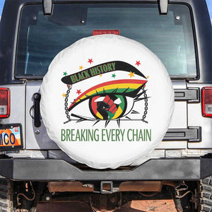 Breaking Every Chain Spare Tire Cover Black History Month Freedom Gift TS12 No hole White Print Your Wear