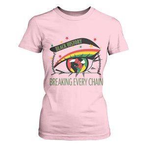 Breaking Every Chain T Shirt For Women Black History Month Freedom Gift TS12 Light Pink Print Your Wear