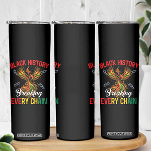 Phoenix Rising Breaking Every Chain Skinny Tumbler Black History Month Freedom Gift TS12 Print Your Wear