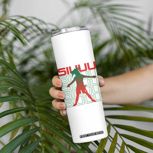 Funny Siuuuu Skinny Tumbler Iconic Goal Shout Soccer Lover Gift TS12 Print Your Wear