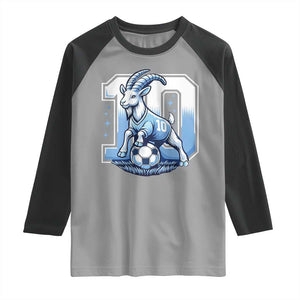 Number Ten The Goat Of Football Fans Raglan Shirt Soccer Lover Gift TS12 Sport Gray Black Print Your Wear