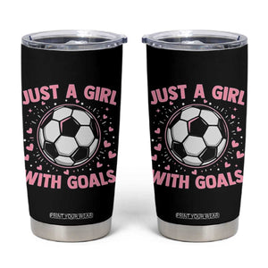 Just A Girl With Goals Tumbler Cup Soccer Player Girl TS12 Black Print Your Wear
