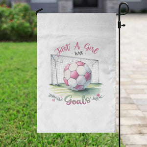 Just A Girl With Goals Garden Flag Soccer Gift For Her TS12 Print Your Wear