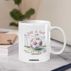 Just A Girl With Goals Coffee Mug Soccer Gift For Her TS12 Print Your Wear