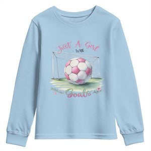 Just A Girl With Goals Youth Sweatshirt Soccer Gift For Her TS12 Light Blue Print Your Wear