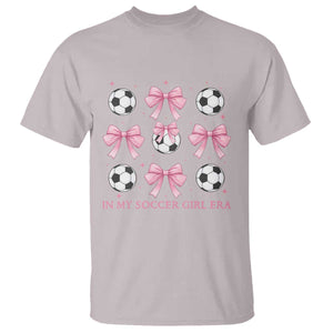 In My Soccer Girl Era T Shirt Funny Football Fan TS12 Ice Gray Print Your Wear