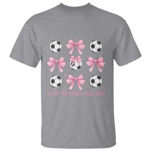 In My Soccer Girl Era T Shirt Funny Football Fan TS12 Sport Gray Print Your Wear