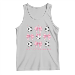 In My Soccer Girl Era Tank Top Funny Football Fan TS12 Ash Print Your Wear