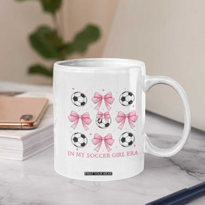In My Soccer Girl Era Coffee Mug Funny Football Fan TS12 Print Your Wear