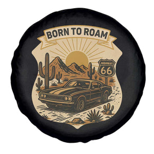 Vintage Muscle Car Route Highway 66 Spare Tire Cover Born To Roam Road Trip TS12 Print Your Wear