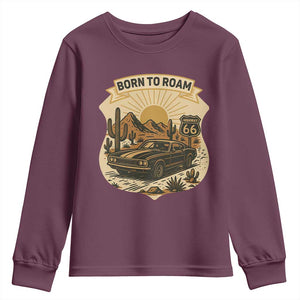 Vintage Muscle Car Route Highway 66 Youth Sweatshirt Born To Roam Road Trip TS12 Maroon Print Your Wear